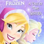 A Tale of Two Sisters (Disney Frozen) (Step into Reading)