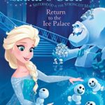 Anna & Elsa #8: Return to the Ice Palace (Disney Frozen) (A Stepping Stone Book(TM))