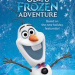 Olaf’s Frozen Adventure Deluxe Junior Novelization (Disney Frozen)