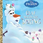 Olaf Waits for Spring (Disney Frozen) (Little Golden Book)