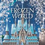 Disney: A Frozen World