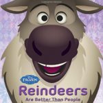 Frozen Reindeers are Better than People (Disney Frozen)