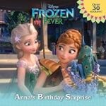 Frozen Fever: Anna’s Birthday Surprise (Disney Frozen) (Pictureback(R))